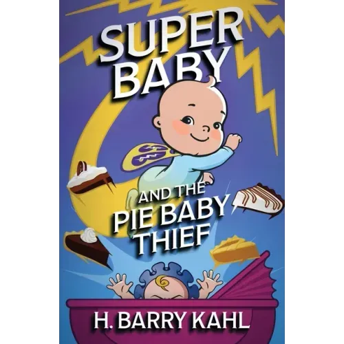 Super Baby and the Pie Baby Thief