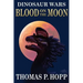 Dinosaur Wars: Blood On The Moon