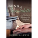 Song of Bernadette: A Mother's Memoir of a Daughter