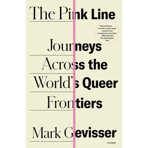 The Pink Line: Journeys Across the World's Queer Frontiers