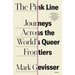 The Pink Line: Journeys Across the World's Queer Frontiers