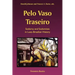 Pelo Vaso Traseiro: Sodomy and Sodomites in Luso-Brazilian History