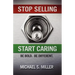 Stop Selling and Start Caring