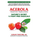 Acerola: Nature's Secret to Fight Free Radicals