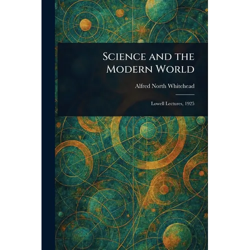 Science and the Modern World