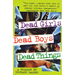 Dead Girls, Dead Boys, Dead Things: A Trilogy