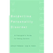 Borderline Personality Disorder: A Therapist's Guide to Taking Control