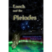 Enoch and the Pleiades: Astronomy Confirms the Book of Enoch