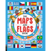 The Maps and Flags Book: Explore Amazing Facts, Maps, and Flags of the World
