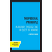 The Federal Principle: A Journey Through Time in Quest of Meaning