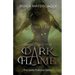 Awakening the Dark Flame