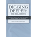Digging Deeper: the Bible Study: Self-Reflective, Interactive, and Thematic Bible Studies for Digging Deeper: the Devotional