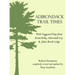 Adirondack Trail Times: With Suggested Tips from Keene Valley, Adirondak Loj, and Johns Brooks Lodge