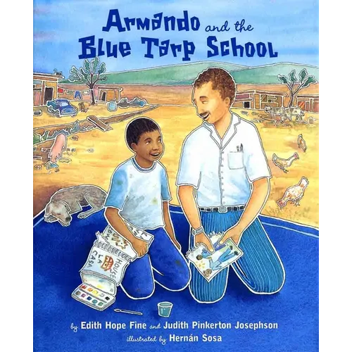 Armando and the Blue Tarp School