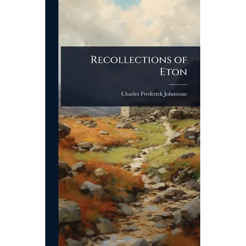 Recollections of Eton