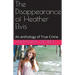 The Disappearance of Heather Elvis