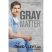 Gray Matter: A Neurosurgeon Discovers the Power of Prayer . . . One Patient at a Time