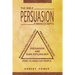 Persuasion: The Bible: 4 Manuscripts: How To Analyze People, Manipulation Psychology, Persuasion Techniques, Persuasion And Dark Psychology