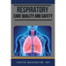 Respiratory care Quality and Safety