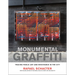 Monumental Graffiti: Tracing Public Art and Resistance in the City
