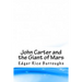 John Carter and the Giant of Mars