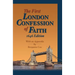 The First London Confession of Faith, 1646 Edition: With an Appendix by Benjamin Cox