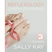 Reflexology Lymph Drainage: Illustrated Step by Step Guide to the Sally Kay Method