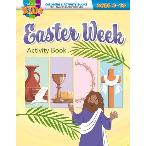 Easter Week Activity Book: Coloring & Activity Book (Ages 8-10)
