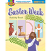 Easter Week Activity Book: Coloring & Activity Book (Ages 8-10)
