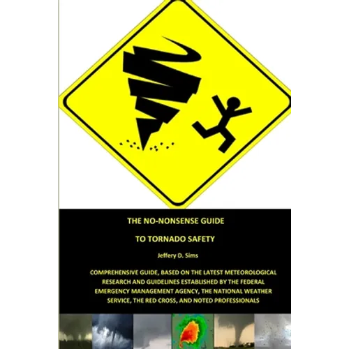 The No-Nonsense Guide To Tornado Safety