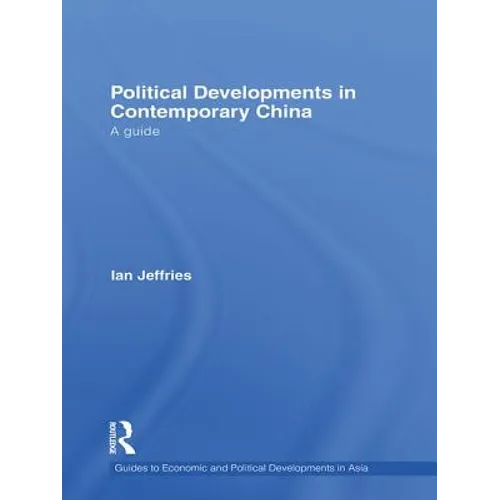 Political Developments in Contemporary China: A Guide
