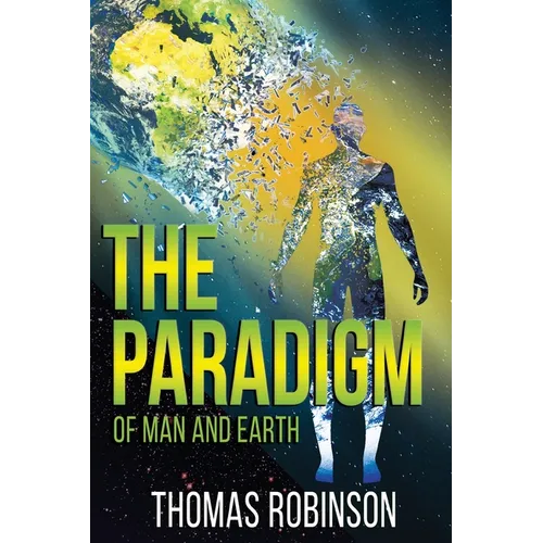 The Paradigm of Earth and Man