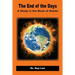 The End of the Days: A Study in the Book of Daniel
