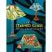 Easy Stained Glass Panel Lampshades: 20 Original Designs