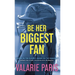 Be Her Biggest Fan: Shaped by the Dugout, Raised on the Diamond: Where the Chalk Line Ends and Life Begins