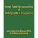 Human Factors Considerations of Undergrounds in Insurgencies