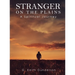 Stranger on the Plains: A Spiritual Journey