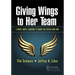 Giving Wings to Her Team: A Novel About Learning to Coach the Toyota Kata Way
