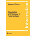 Singularities and Topology of Hypersurfaces