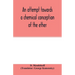 An attempt towards a chemical conception of the ether