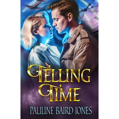 Telling Time: An Out of Time Story