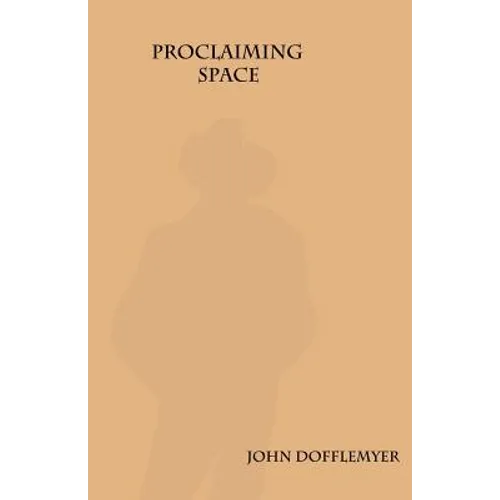 Proclaiming Space