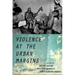 Violence at the Urban Margins