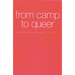 From Camp To Queer
