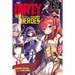 The Dirty Way to Destroy the Goddess's Heroes, Vol. 1 (Light Novel): Damn You, Heroes! Why Won't You Die? Volume 1