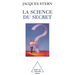 Science of Secrecy / La Science du secret