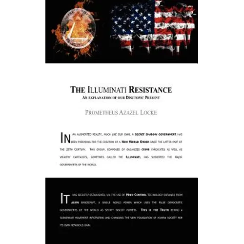 The Illuminati Resistance, An Explanation of our Disutopic Present: A pamphlet distributed in the year 2022 calling for change in the established Novu