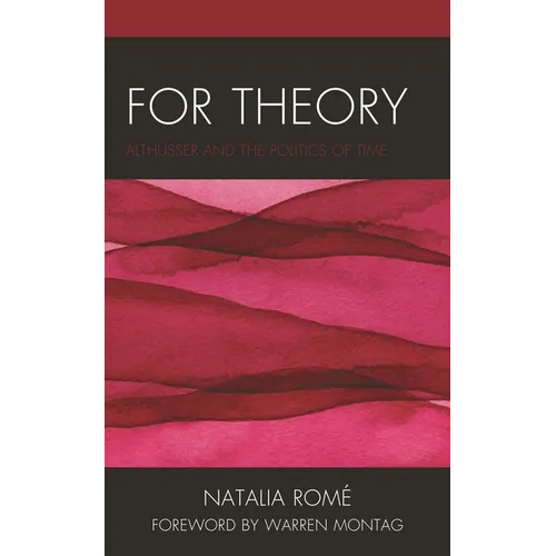 For Theory: Althusser and the Politics of Time