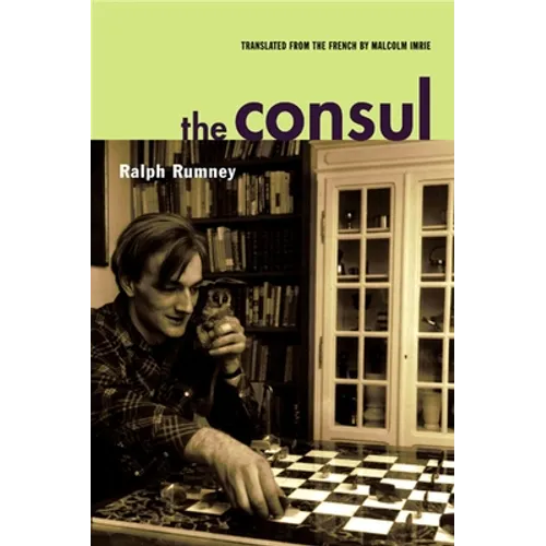 The Consul: Contributions to the History of the Situationist International and Its Time, Volume II