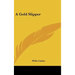 A Gold Slipper